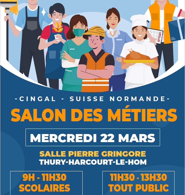 1er Salon des Métiers, le mercredi 22 mars, à Thury-Harcourt-le-Hom