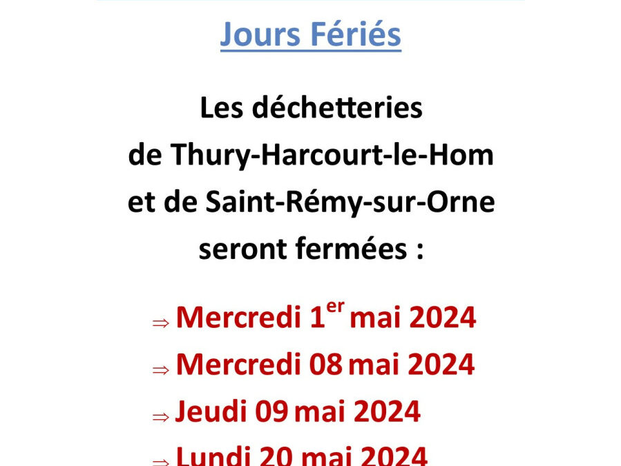 Jours fériés de mai : fermeture des déchetteries de Thury-Harcourt-le-Hom et de Saint-Rémy-sur-Orne